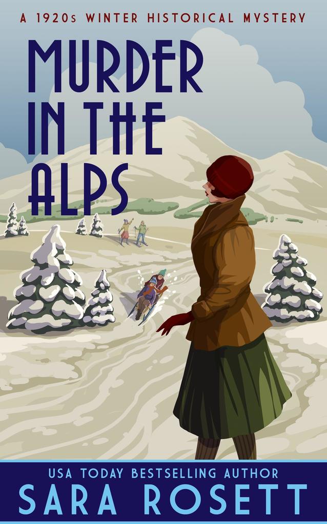 Murder in the Alps (High Society Lady Detective #8)