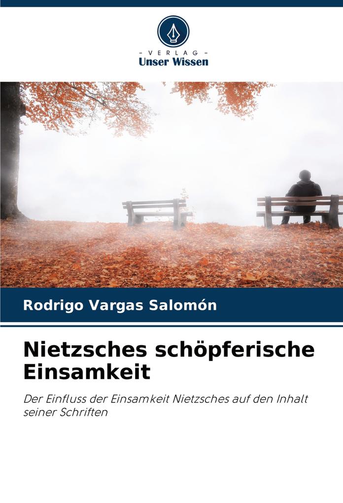 Nietzsches schöpferische Einsamkeit