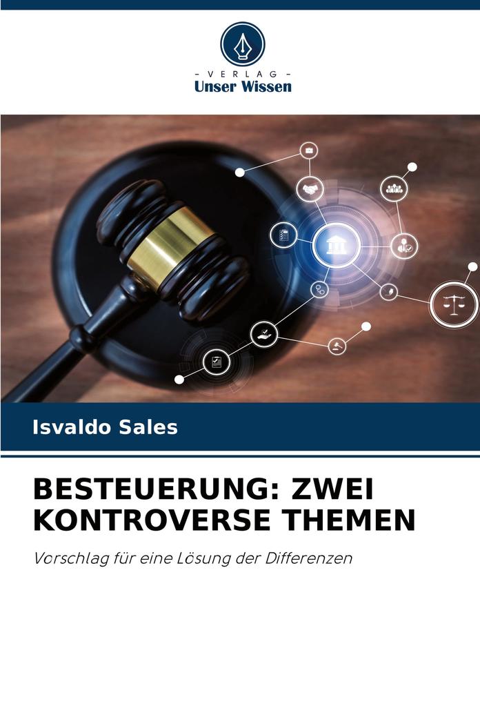 BESTEUERUNG: ZWEI KONTROVERSE THEMEN