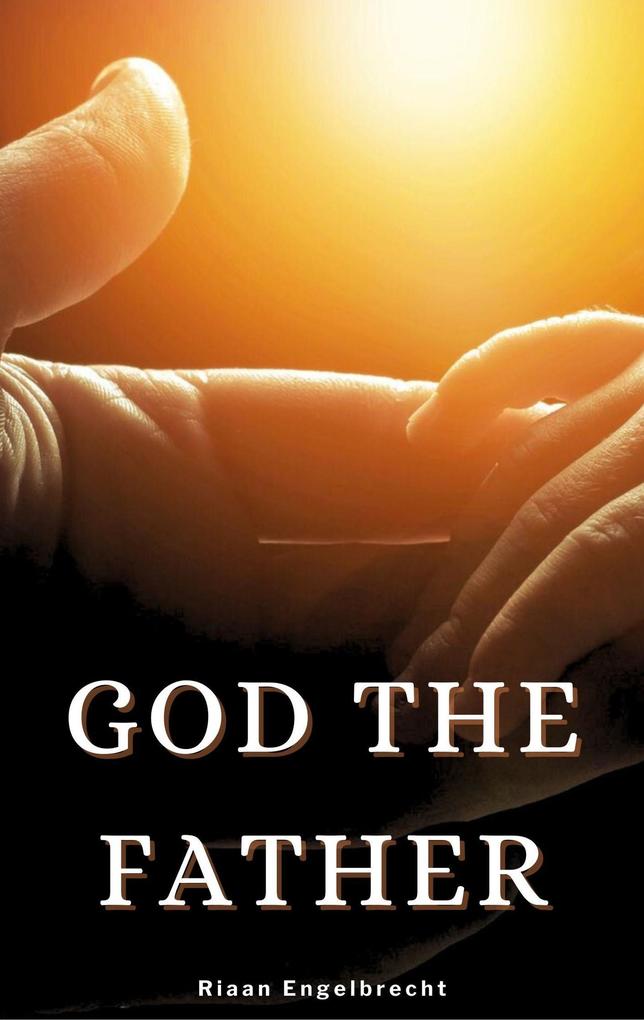 God the Father (In pursuit of God)