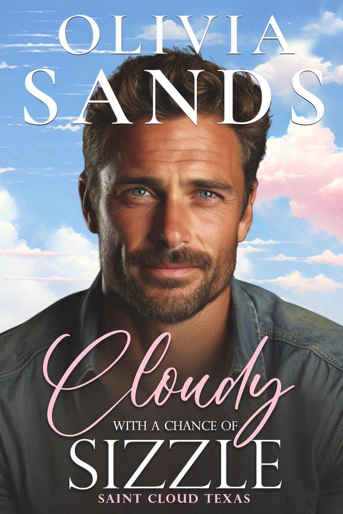 Cloudy with a Chance of Sizzle (Saint Cloud Texas #4)