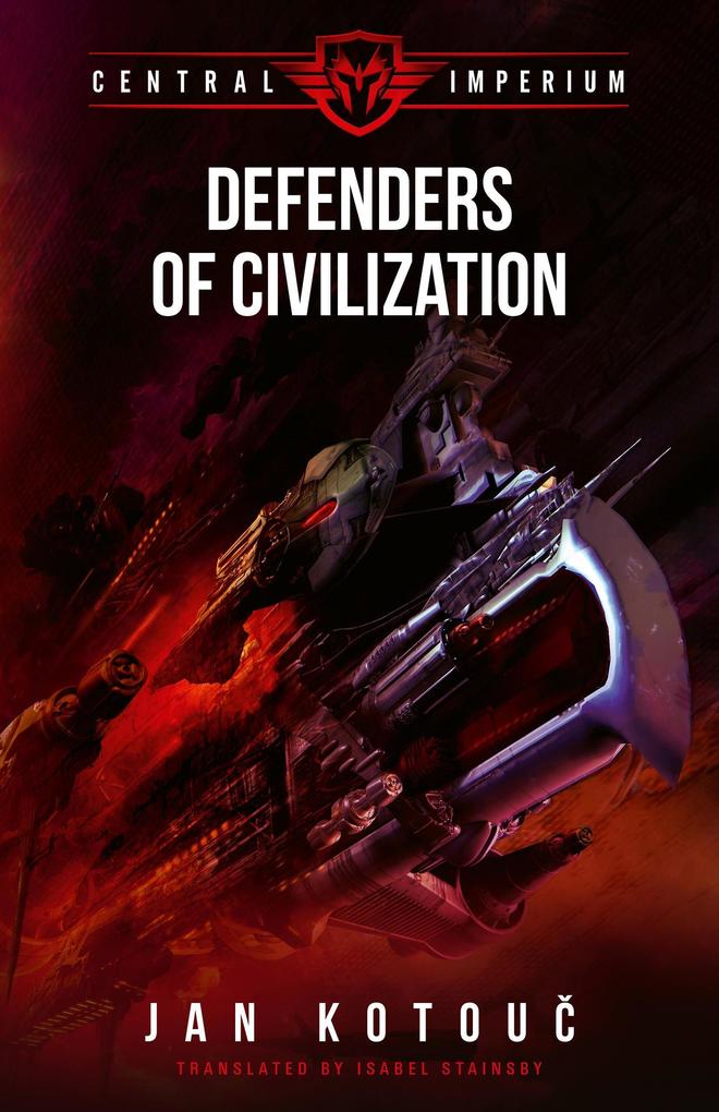 Defenders of Civilization (Central Imperium #3)