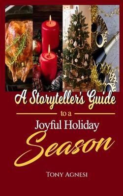 A Storyteller‘s Guide to a Joyful Holiday Season