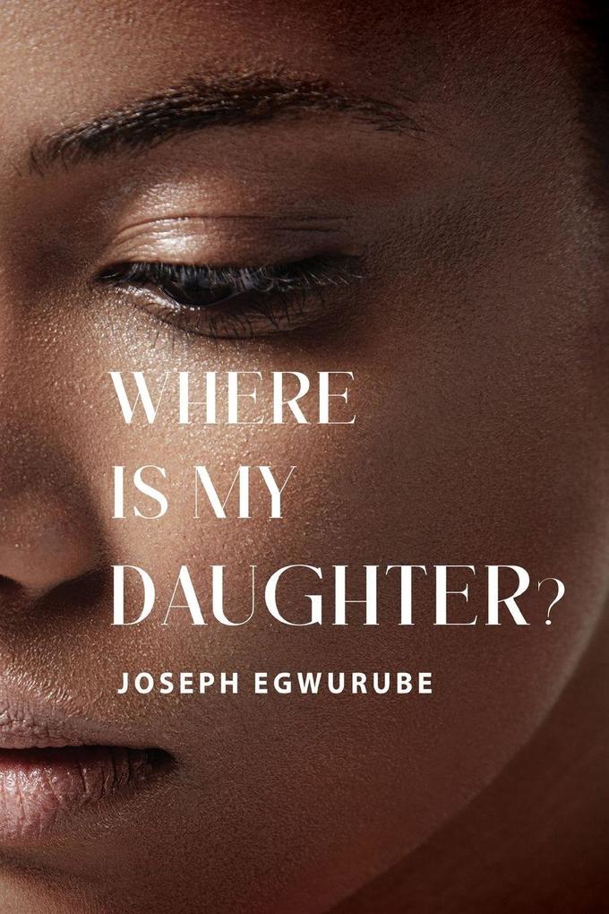 Where is My Daughter?