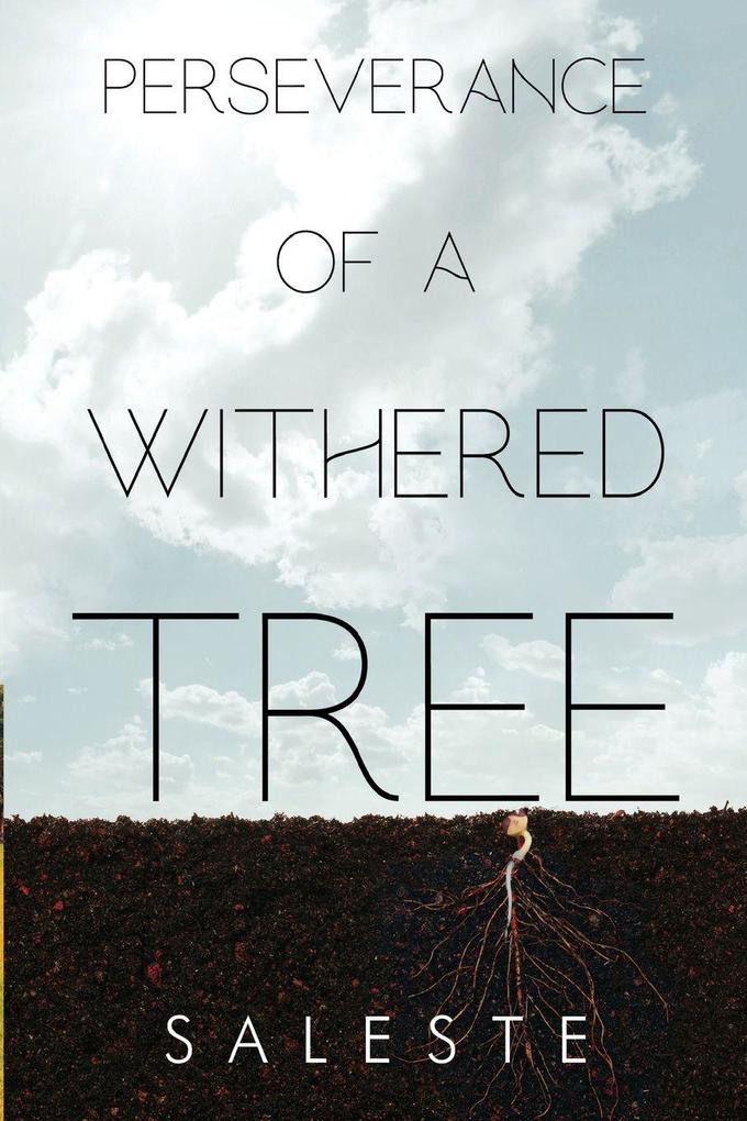 Perseverance of a Withered Tree