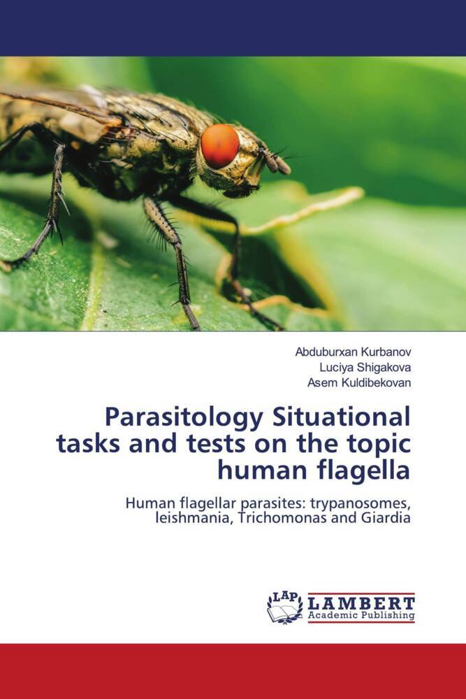 Parasitology Situational tasks and tests on the topic human flagella