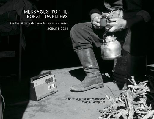 Messages to the Rural Dwellers. On the air in Patagonia for over 70 years.