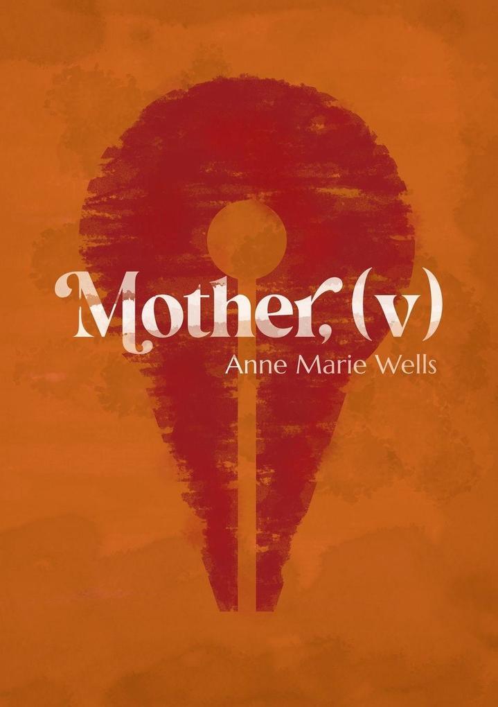 Mother (v)