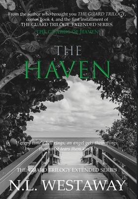 The Haven (The Guard Trilogy Extended Series Book 4)