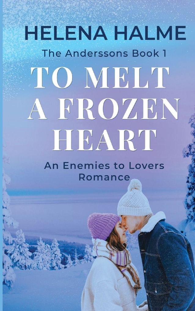 To Melt A Frozen Heart
