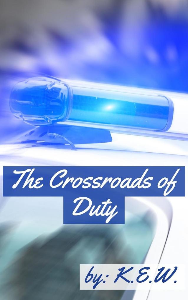 The Crossroads Of Duty (The Pineworth Chronicles #1)