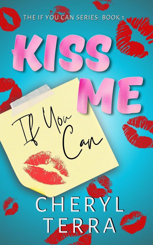 Kiss Me If You Can (The If You Can Series #1)