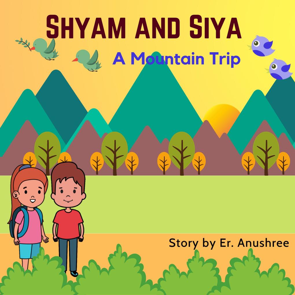A Mountain Trip (Shyam and Siya #1)