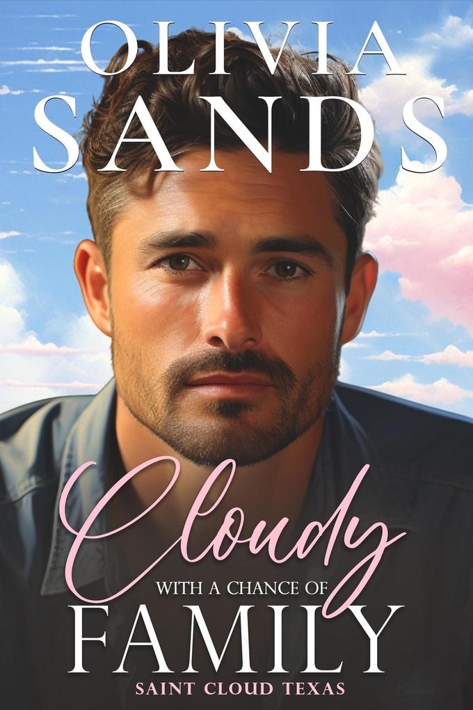 Cloudy with a Chance of Family (Saint Cloud Texas #3)