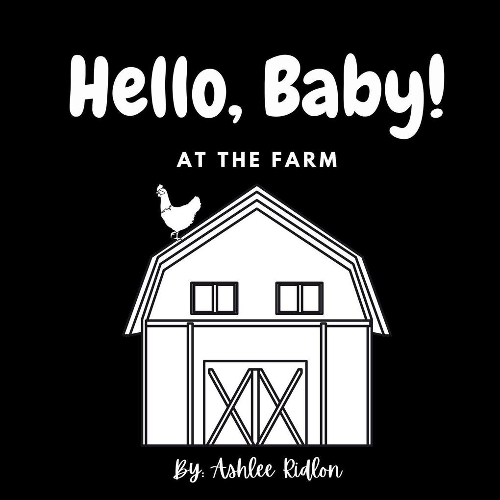 Hello Baby! At The Farm