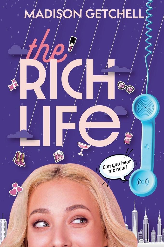The Rich Life