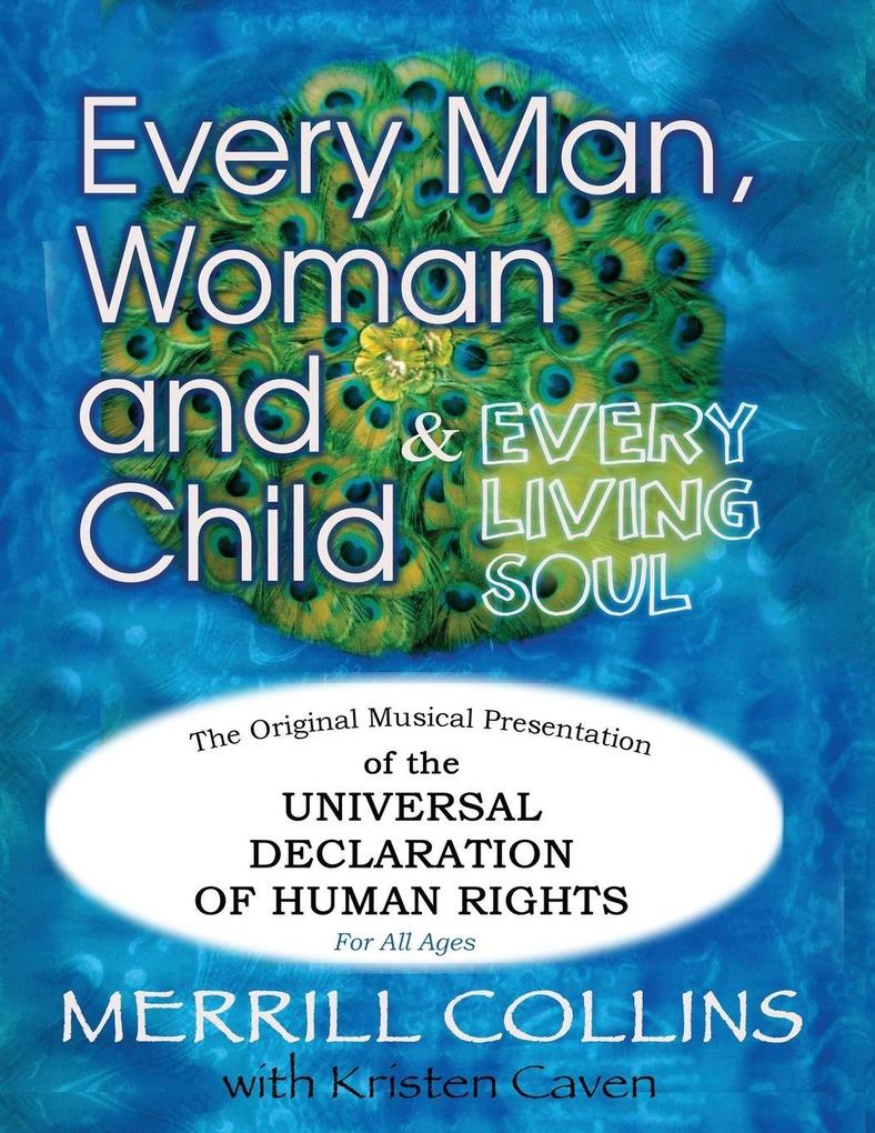 Every Man Woman and Child (& Every Living Soul)