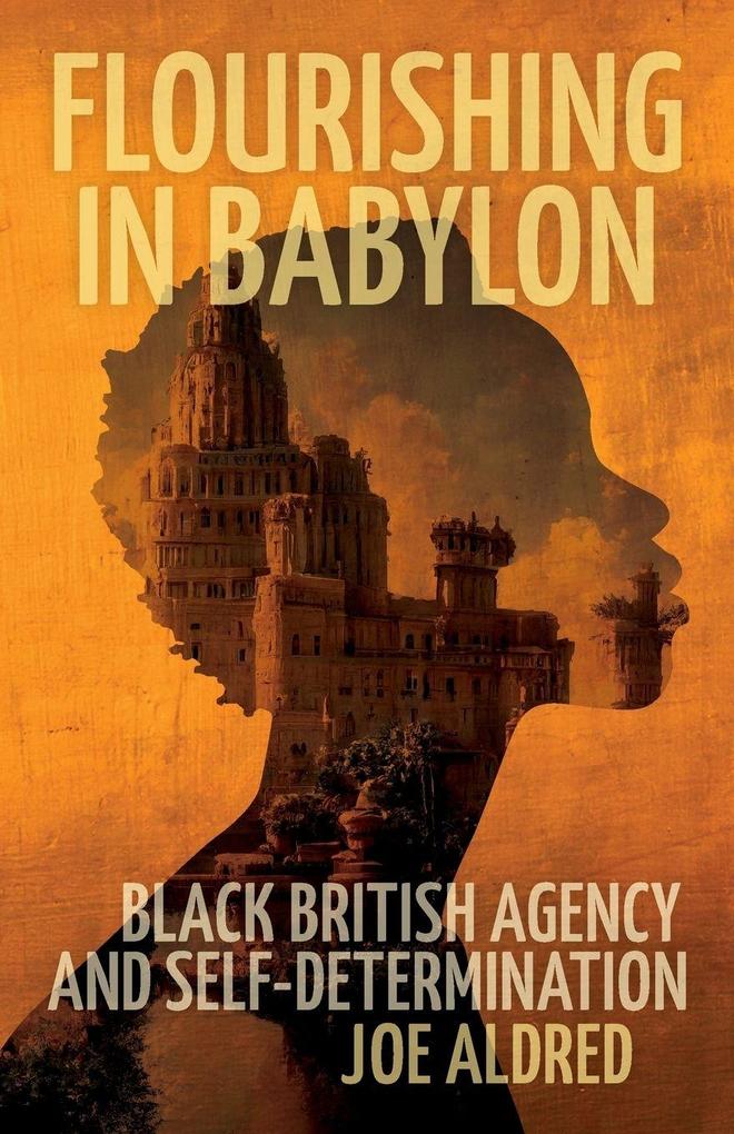 Flourishing in Babylon
