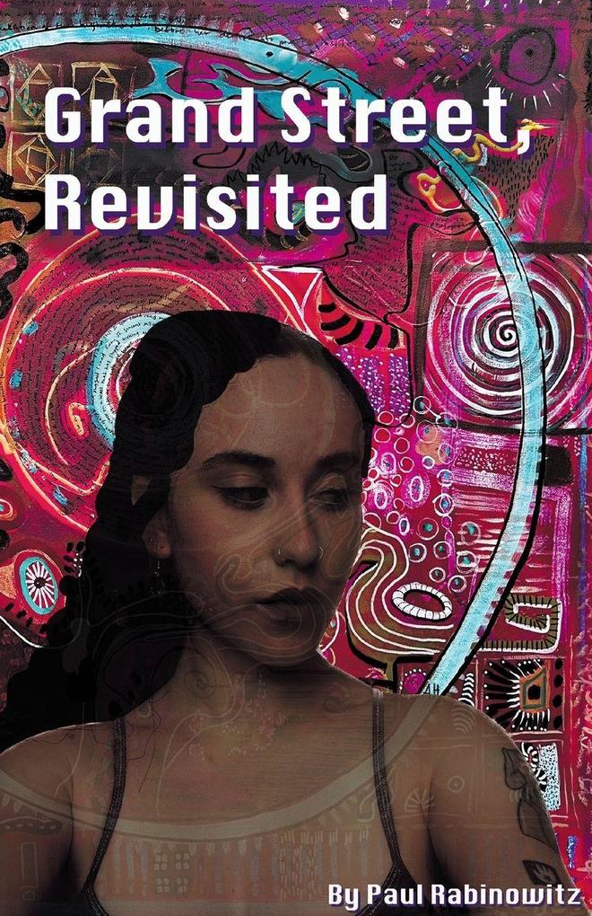 Grand Street Revisited