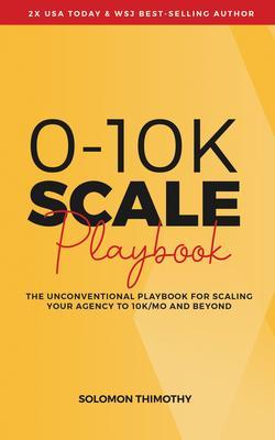 0-10K SCALE Playbook