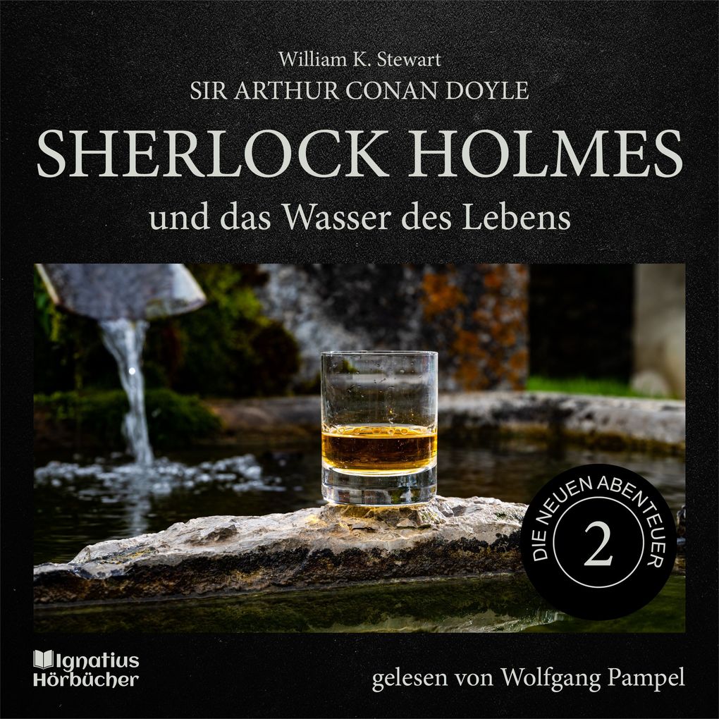 Sherlock Holmes und das Wasser des Lebens (Die neuen Abenteuer Folge 2)