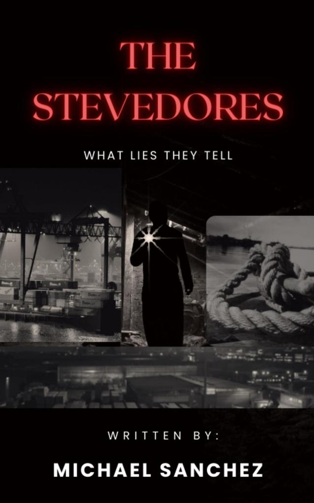 The Stevedores - What Lies They Tell