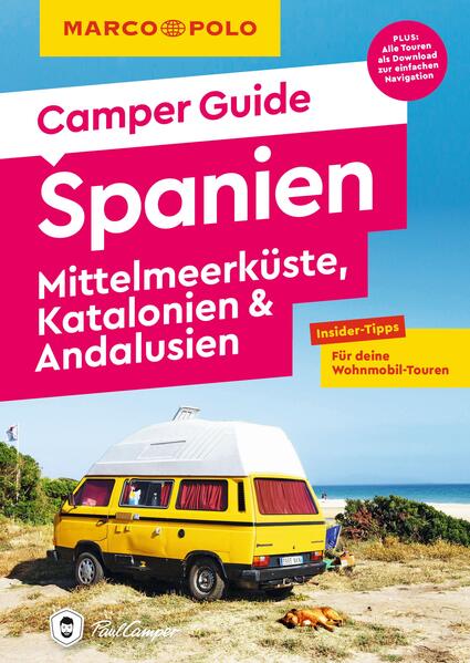 MARCO POLO Camper Guide Spanien Mittelmeerküste Katalonien & Andalusien