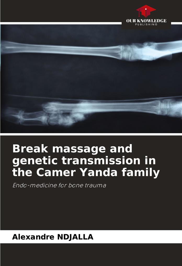 Break massage and genetic transmission in the Camer Yanda family