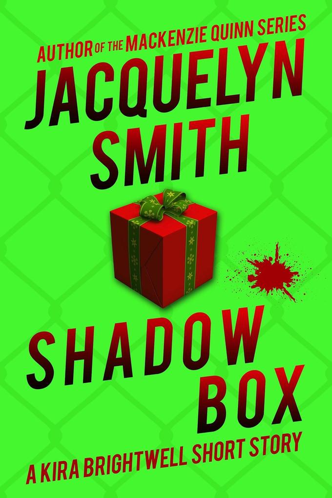 Shadow Box: A Kira Brightwell Short Story (Kira Brightwell Quick Cases)