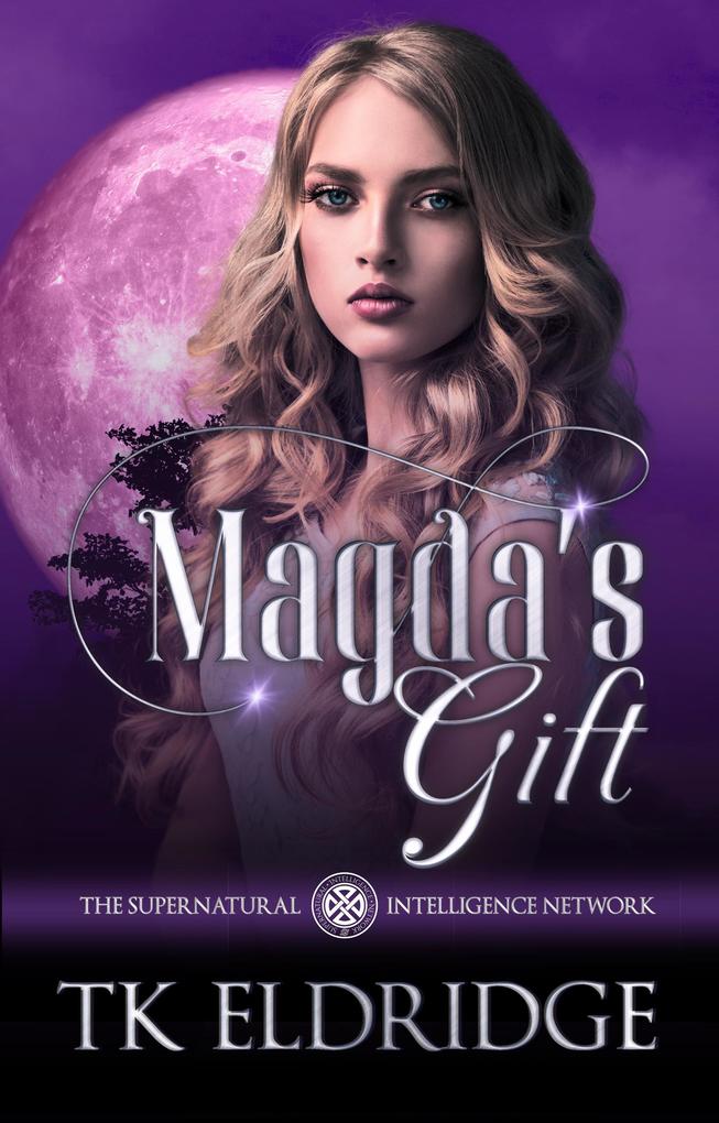 Magda‘s Gift (The Supernatural Intelligence Network #4)
