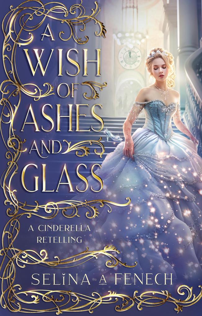 A Wish of Ashes and Glass (Fairy Tale Wishes #2)