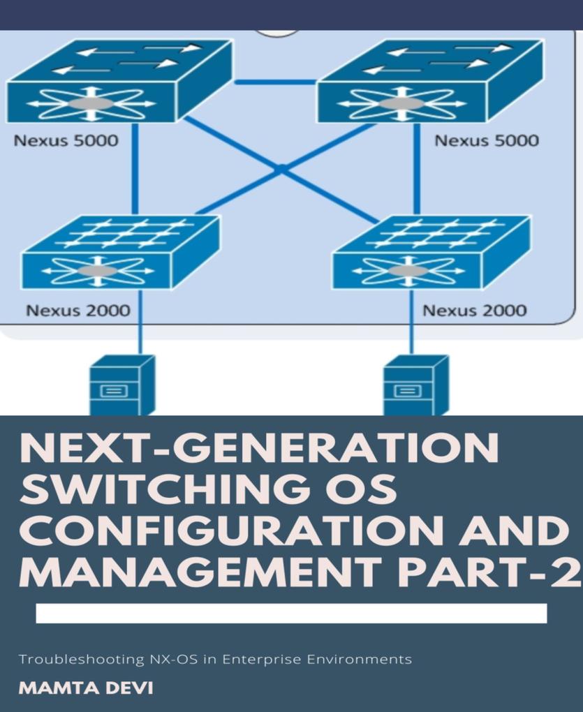 Next-Generation switching OS configuration and management Part-2