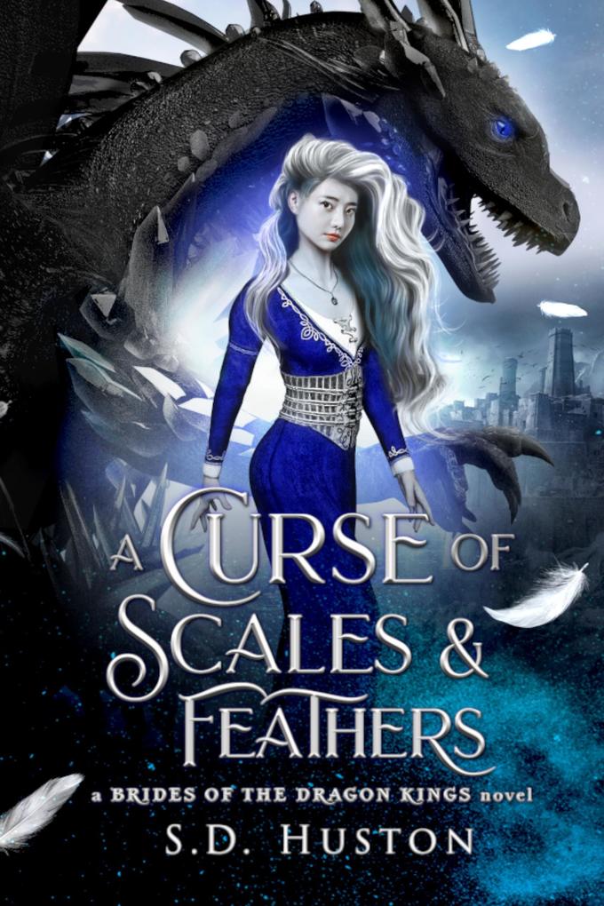 A Curse of Scales & Feathers (a BRIDES OF THE DRAGON KINGS novel #1)