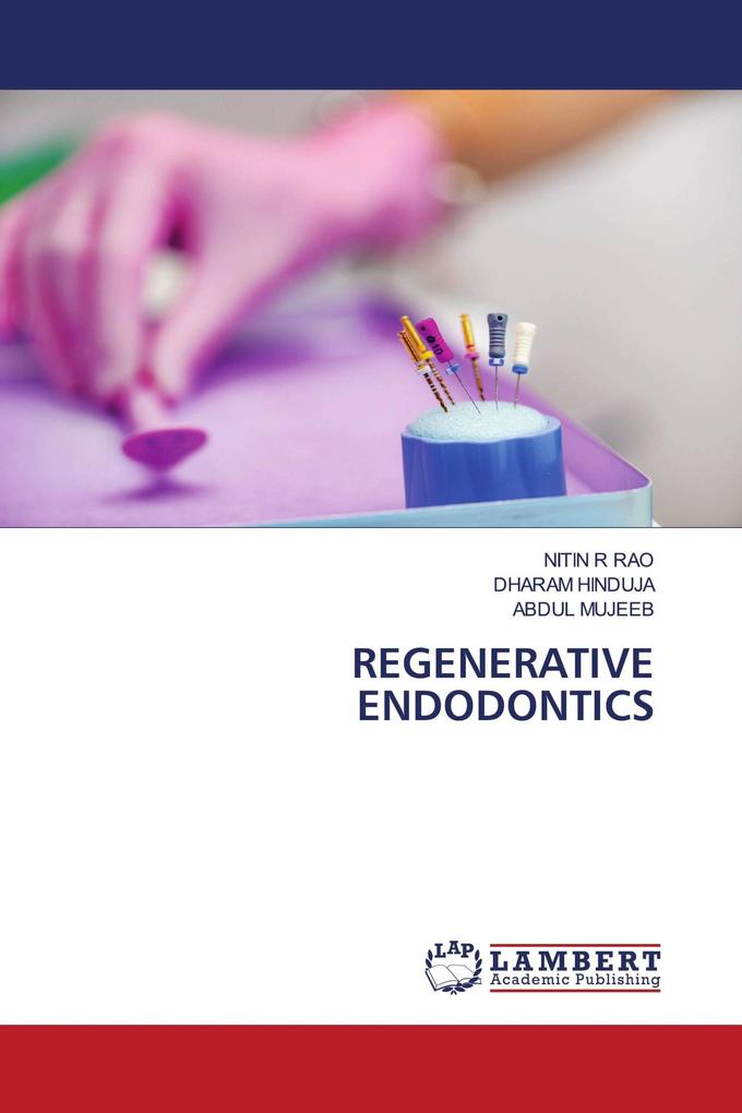 REGENERATIVE ENDODONTICS