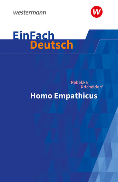 Homo Empathicus. EinFach Deutsch Textausgaben. Gymnasiale Oberstufe