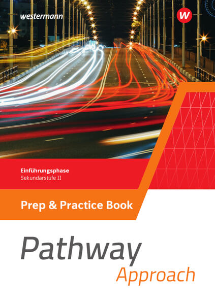 Pathway Approach. Prep & Practice Book. Einführungsphase Sekundarstufe II - Ausgabe Nordrhein-Westfalen / Nord 2024
