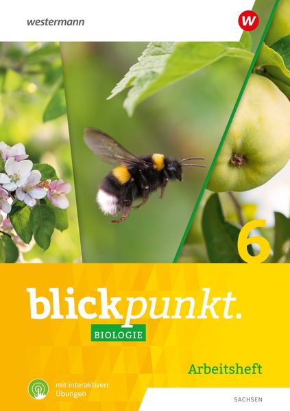 Blickpunkt Biologie 6. Arbeitsheft mit interaktiven Übungen. Für Sachsen