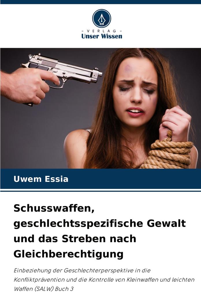 Schusswaffen geschlechtsspezifische Gewalt und das Streben nach Gleichberechtigung