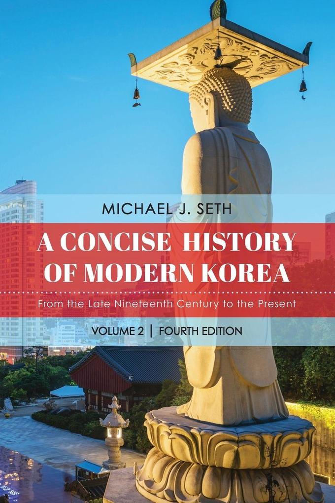 Rowman & Littlefield Publishers Concise History Of Modern Korea