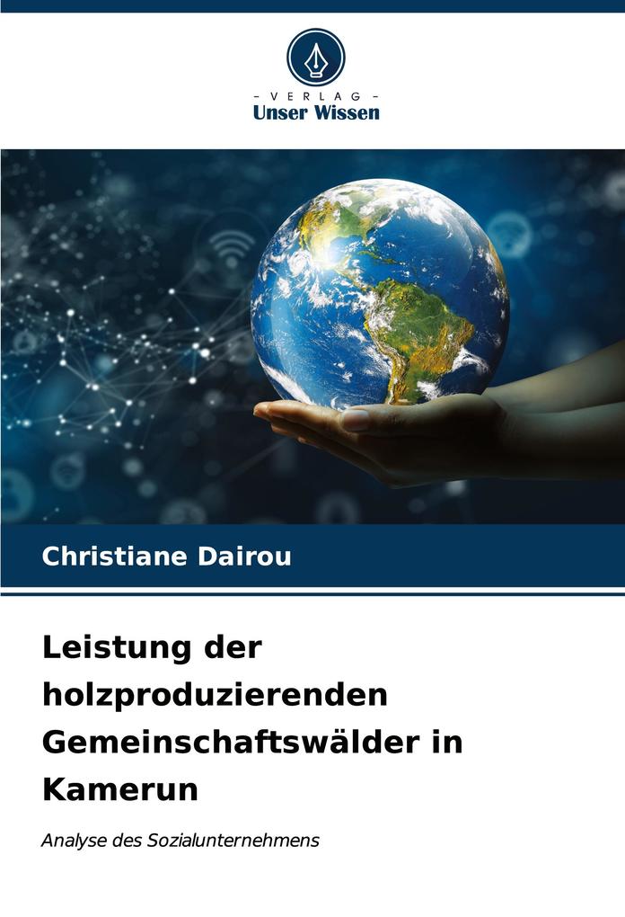 Leistung der holzproduzierenden Gemeinschaftswälder in Kamerun