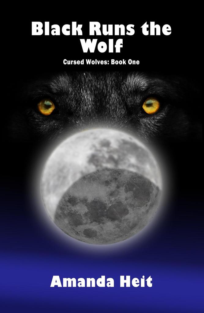 Black Runs the Wolf (Cursed Wolves #1)
