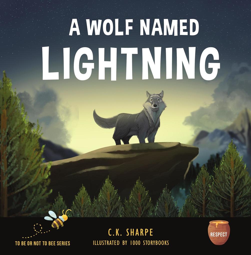 A Wolf Named Lightning (To Be Or Not To Bee)