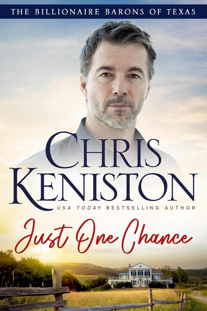 Just One Chance (Billionaire Barons of Texas #7)