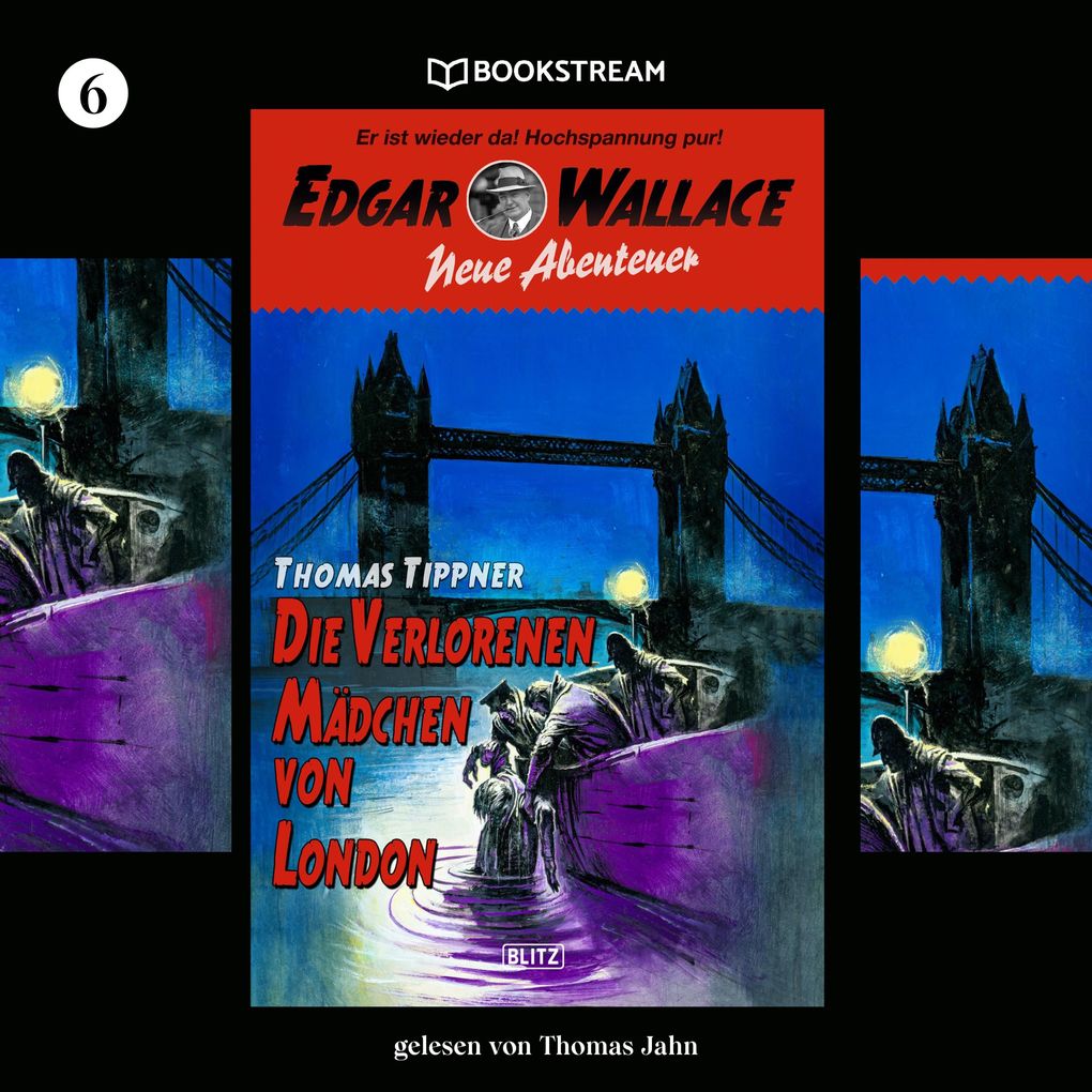 Edgar Wallace - Neue Abenteuer Folge 6: Die verlorenen Mädchen von London