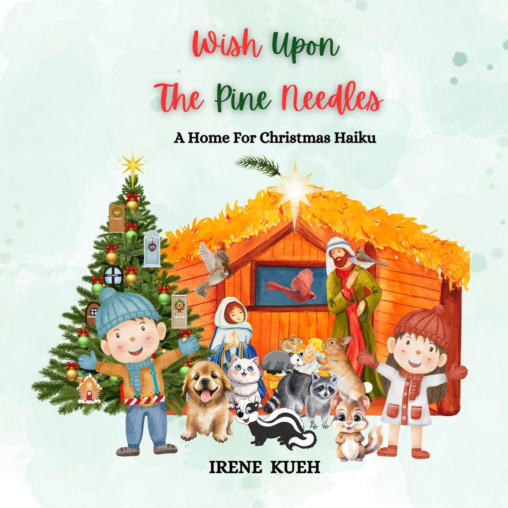 Wish Upon The Pine Needles (A Home For Christmas Haiku)