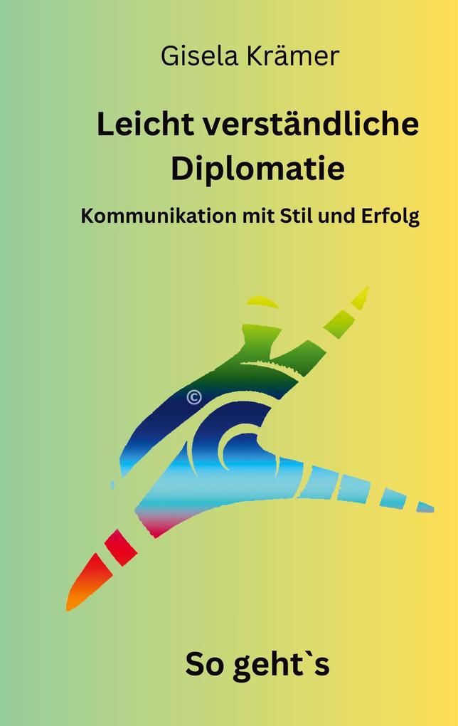 Leicht verständliche Diplomatie - So gehts
