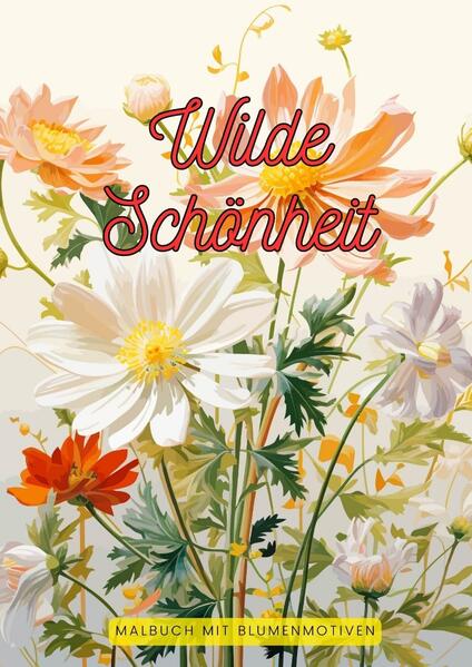 Wilde Schönheit
