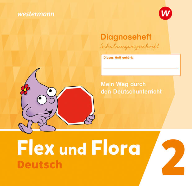 Flex und Flora 2. Diagnoseheft (Schulausgangsschrift)