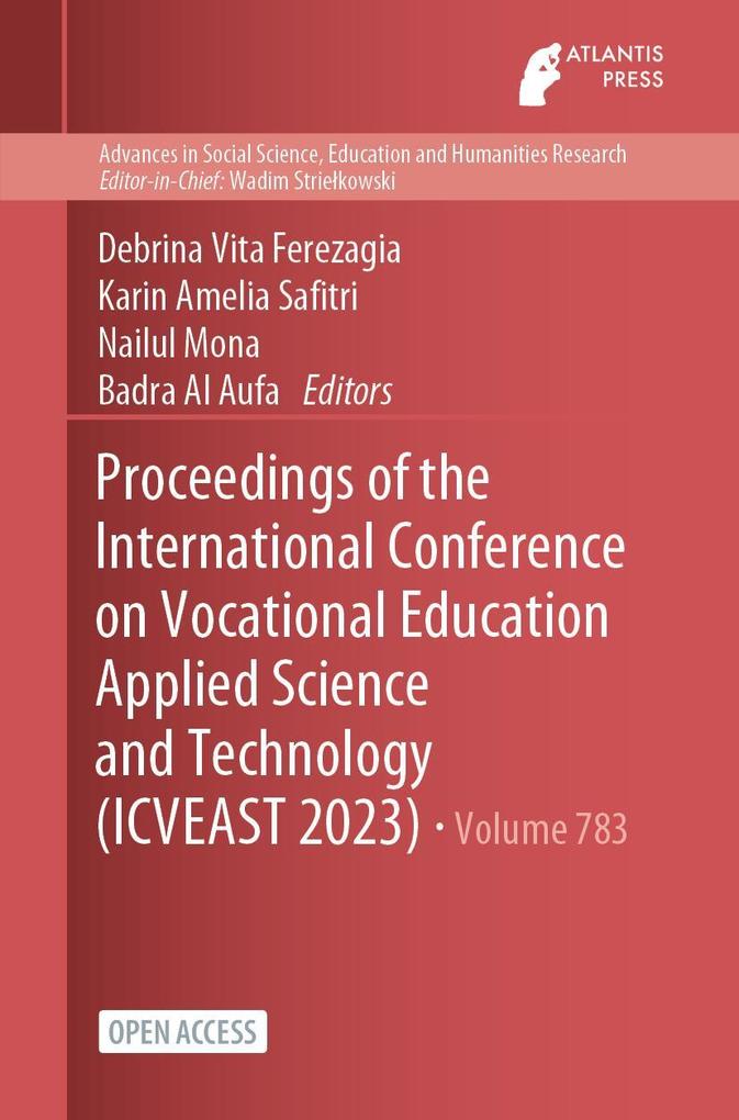 Proceedings of the International Conference on Vocational Education Applied Science and Technology (ICVEAST 2023)