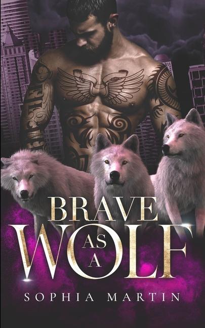 Brave as a Wolf